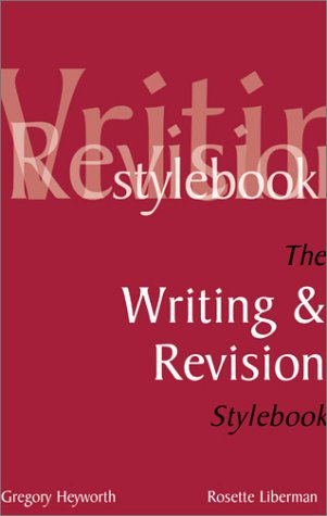 Beispielbild fr The Writing and Revision Stylebook zum Verkauf von Better World Books