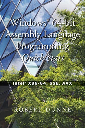 Beispielbild fr Windows 64-bit Assembly Language Programming Quick Start: Intel X86-64, SSE, AVX zum Verkauf von AwesomeBooks