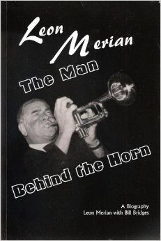 Imagen de archivo de Leon Merian, The Man Behind the Horn a la venta por HPB-Diamond