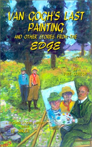 Beispielbild fr Van Gogh's Last Painting and Other Stories from the Edge zum Verkauf von Robinson Street Books, IOBA
