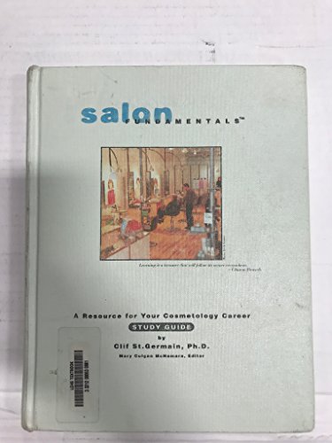 Imagen de archivo de Salon Fundamentals, A Resource for Your Cosmetology Career: Study Guide a la venta por Jenson Books Inc