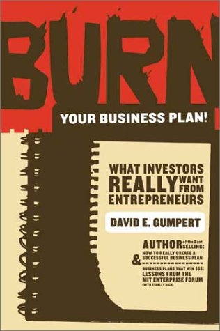 9780970118158: Burn Your Business Plan!: What Investors Really Want from Entrepreneurs