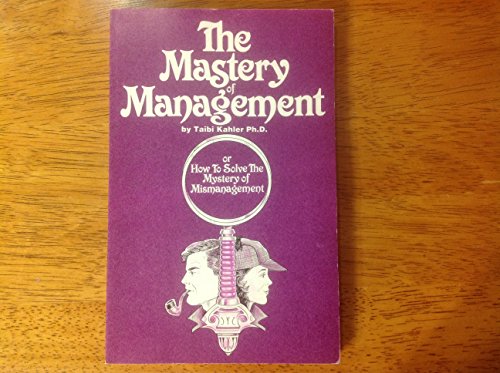 9780970118523: The Mastery of Management