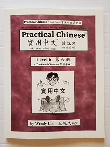 Imagen de archivo de Practical Chinese: Traditional Character for Level 6 a la venta por HPB-Ruby