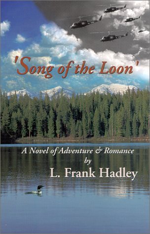 9780970122100: 'Song of the Loon': A Novel of Adventure & Romance