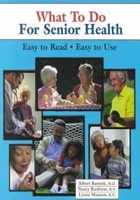 Stock image for What to Do for Senior Health for sale by Better World Books: West