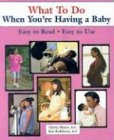Imagen de archivo de What to Do When You're Having a Baby a la venta por Better World Books