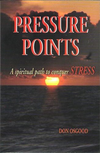 Stock image for Pressure Points: A Spiritual Path to Conquer Stress for sale by SecondSale