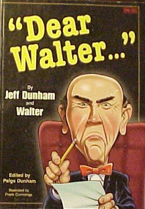 Imagen de archivo de Dear Walter. [Paperback] Jeff Dunham; Walter and Frank Cummings a la venta por The Book Spot