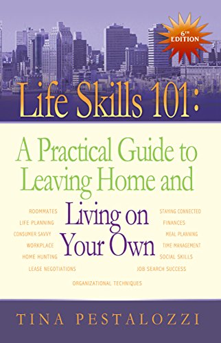 Stock image for Life Skills 101: A Practical Guide to Leaving Home and Living on Your Own for sale by SecondSale