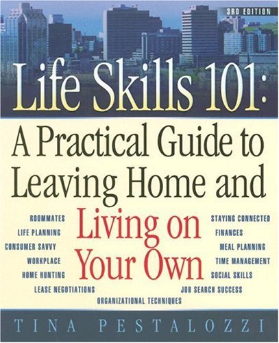 Stock image for Life Skills 101: A Practical Guide to Leaving Home and Living on Your Own for sale by Wonder Book