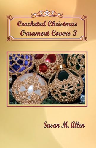 9780970133526: Crocheted Christmas Ornament Covers 3