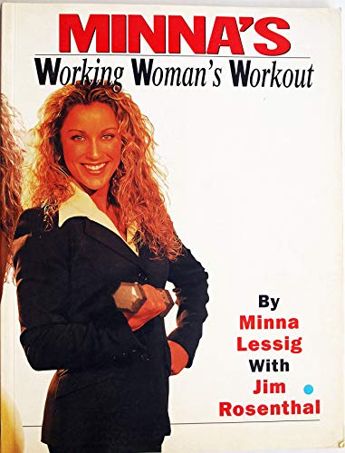 Minna's Working Woman's Workout (9780970133601) by Minna Lessig Jim Rosenthal