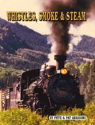 9780970142382: Whistles, Smoke and Steam