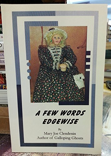 Stock image for A Few Words Edgewise for sale by LowKeyBooks