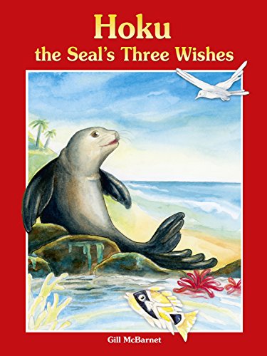 9780970152855: Hoku the Seal's Three Wishes