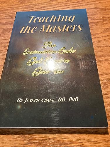 Stock image for Teaching the Masters: The Instruction Book God Forgot to Give You for sale by GF Books, Inc.