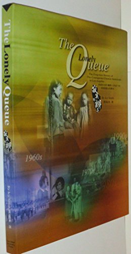 9780970165411: The Lonely Queue: The Forgotten History of the Courageous Chinese Americans in Los Angeles