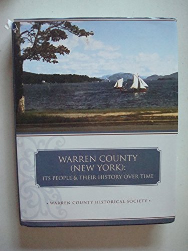 Stock image for WARREN COUNTY(New York) Its People & Their History Over Time for sale by Riverow Bookshop