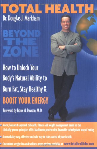 Imagen de archivo de Total Health: How to Unlock Your Body's Natural Ability to Burn Fat, Stay Healthy and Boost Your Energy a la venta por Hay-on-Wye Booksellers