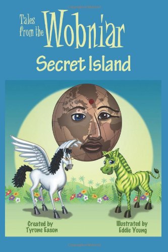 Stock image for Tales From the Wobniar: Secret Island (Volume 1) for sale by Karl Theis