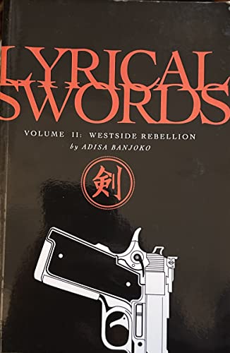 9780970177155: Lyrical Swords Volume II: Westside Rebellion