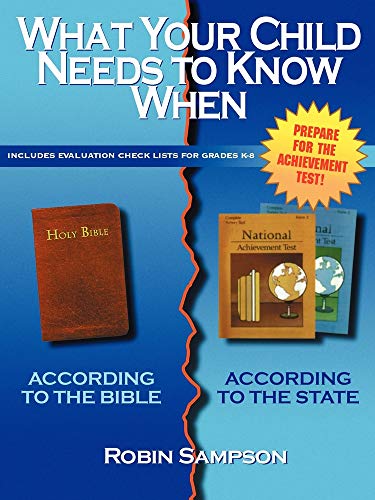 Stock image for What Your Child Needs to Know When: According to the Bible/According to the State for sale by ThriftBooks-Dallas