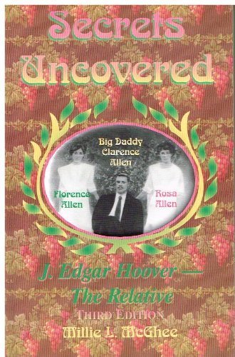 Stock image for Secrets Uncovered: J. Edgar Hoover - The Relative for sale by Better World Books