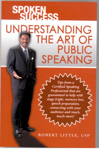 Stock image for Spoken Success: Understanding the Art of Public Speaking for sale by HPB Inc.