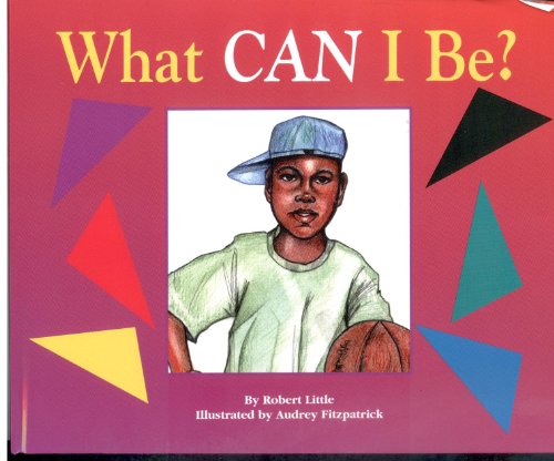 Stock image for What Can I Be? for sale by Better World Books