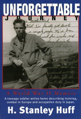 UNFORGETTABLE JOURNEY a World War II Memoir