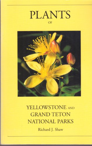 Stock image for Plants of Yellowstone and Grand Teton National Parks for sale by Better World Books