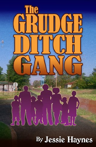 

The Grudge Ditch Gang : A Novel of Memoirs