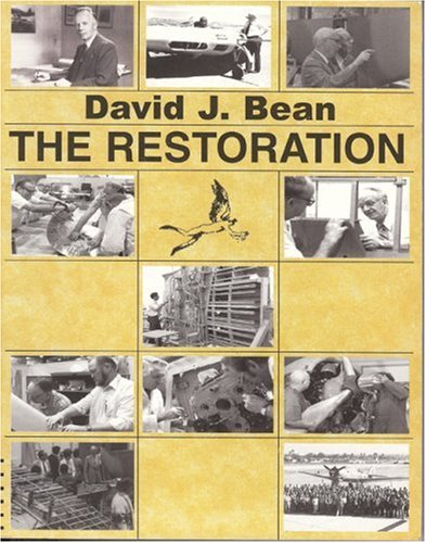9780970209818: The Restoration: The Story of a Special-Mission, World War II Airplane and Its Crew and How the Plane's Restoration Also Restored the Team Spirit That Had Produced the