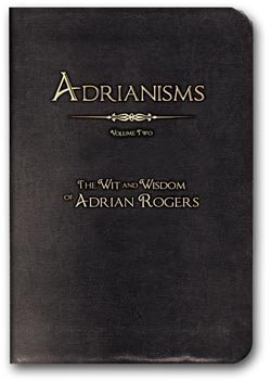 9780970209948: Adrianisms Vol. 2 : The Wit and Wisdom of Adrian Rogers