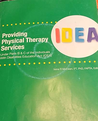 9780970210517: Providing Physical Therapy Services under Parts B&C of IDEA (2nd Edition)