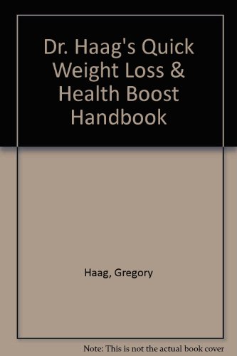 Imagen de archivo de Dr. Haag's Quick Weight Loss & Health Boost Handbook a la venta por ThriftBooks-Atlanta