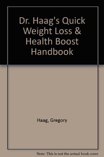 Stock image for Dr. Haag's Quick Weight Loss & Health Boost Handbook for sale by ThriftBooks-Atlanta