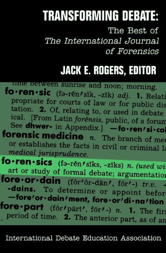 9780970213013: Transforming Debate: The Best of the International Journal of Forensics