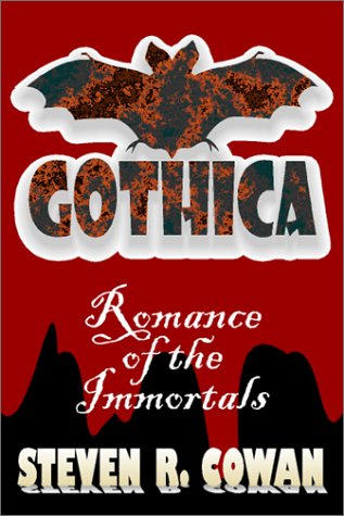 Stock image for Gothica : Romance of the Immortals for sale by Karl Theis