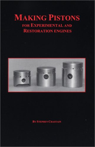 Beispielbild fr Making Pistons for Experimental and Restoration Engines zum Verkauf von Hafa Adai Books