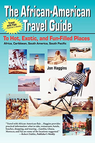 Beispielbild fr The African-American Travel Guide: To Hot, Exotic, and Fun-Filled Places zum Verkauf von Blue Vase Books