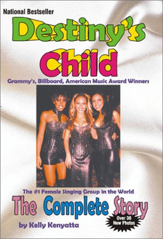 Beispielbild fr Destiny's Child : The Complete Story: the Complete Story zum Verkauf von Better World Books