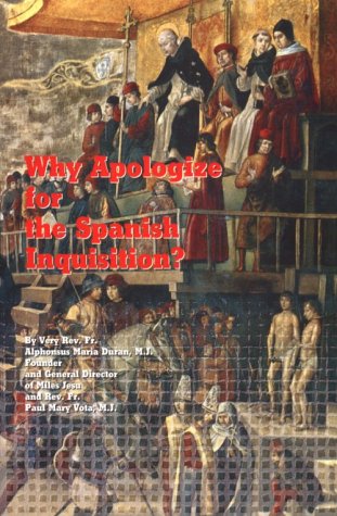 Beispielbild fr Why Apologize for the Spanish Inquisition? zum Verkauf von HPB-Red