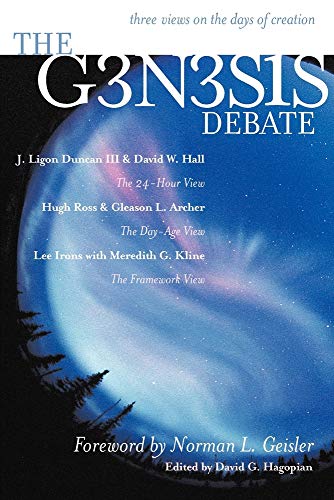 The Genesis Debate : Three Views on the Days of Creation - Ross, Hugh, Duncan, J. Ligon, 3rd, Archer, Gleason L., Jr., Hall, David W.