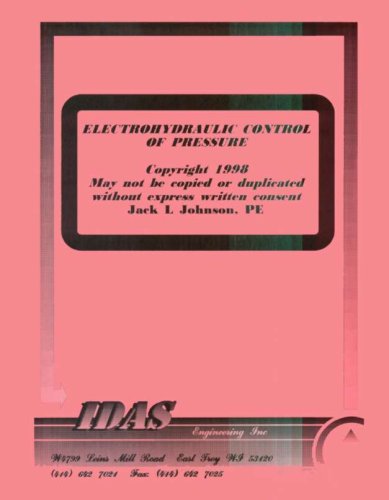 Electrohydraulic Control of Pressure (9780970225924) by Jack Johnson