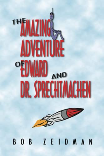 Stock image for The Amazing Adventure Of Edward And Dr Sprechtmachen for sale by PBShop.store US