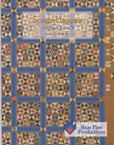 Stock image for Scraps Happen : Scrap Quilts 3 for sale by Better World Books