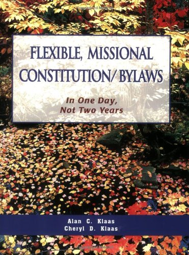 9780970231413: flexible,_missional_constitution-bylaws-in_one_day,_not_two_years