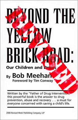 Stock image for Beyond the Yellow Brick Road: Our Children and Drugs for sale by Books of the Smoky Mountains